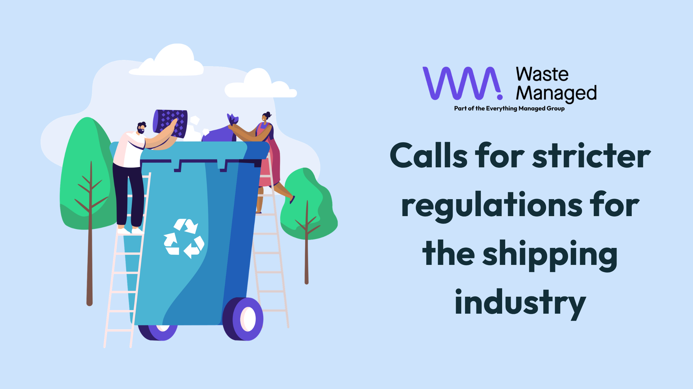 Calls for stricter regulations for the shipping industry